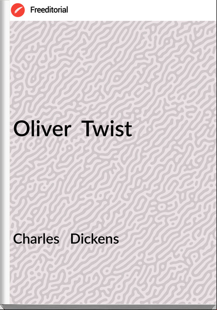 Charles Dickens Oliver Twist