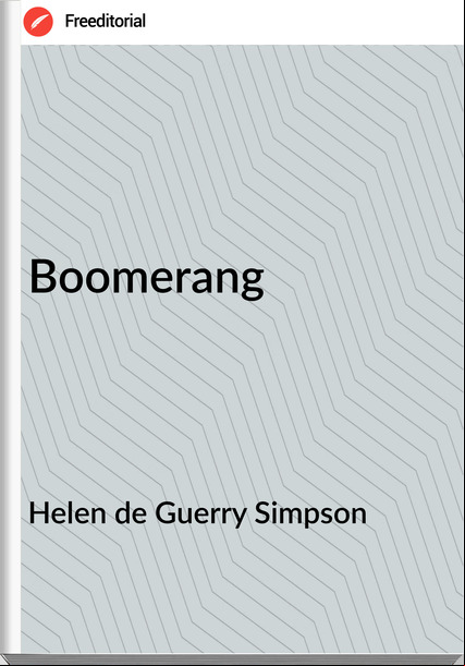 Helen de Guerry Simpson - Boomerang