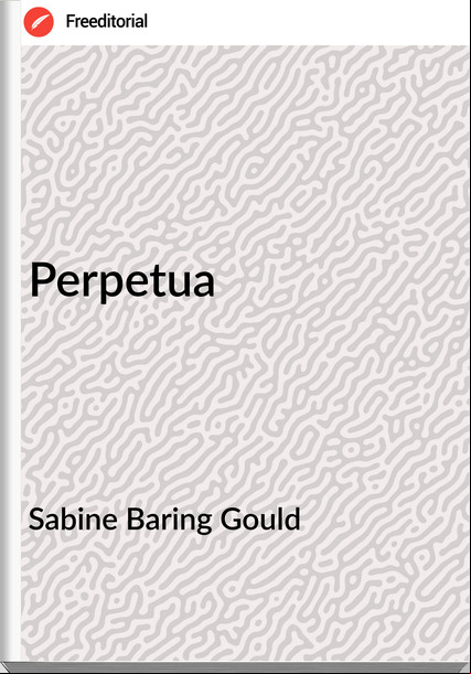 Sabine Baring Gould Perpetua