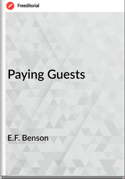 E.F. Benson Paying Guests
