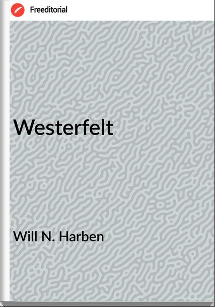 Will N. Harben Westerfelt
