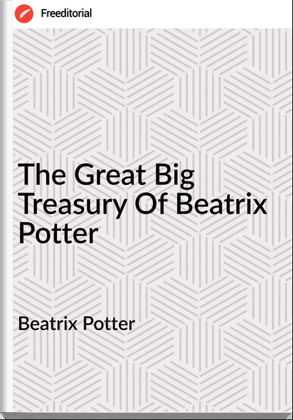 Beatrix Potter The Great Big Treasury Of Beatrix Potter