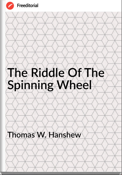 Thomas W. Hanshew - The Riddle Of The Spinning Wheel