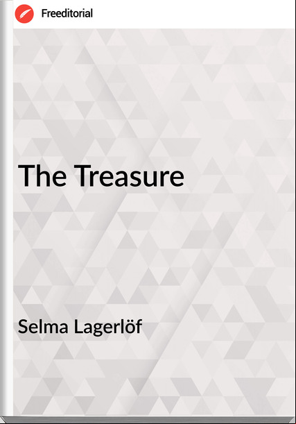 Selma Lagerlöf  - The Treasure