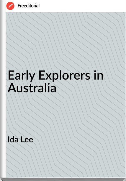 Ida Lee - Early Explorers in Australia