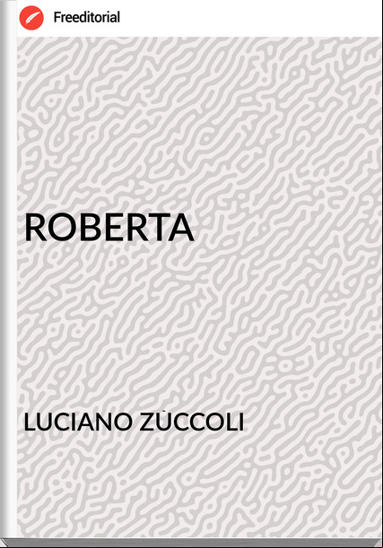 LUCIANO ZÙCCOLI ROBERTA