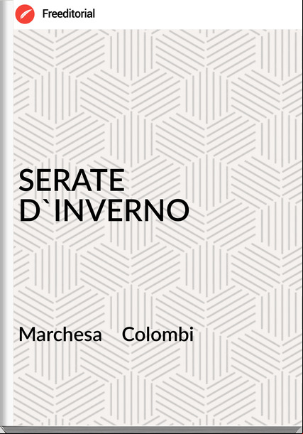 Marchesa    Colombi - SERATE D'INVERNO