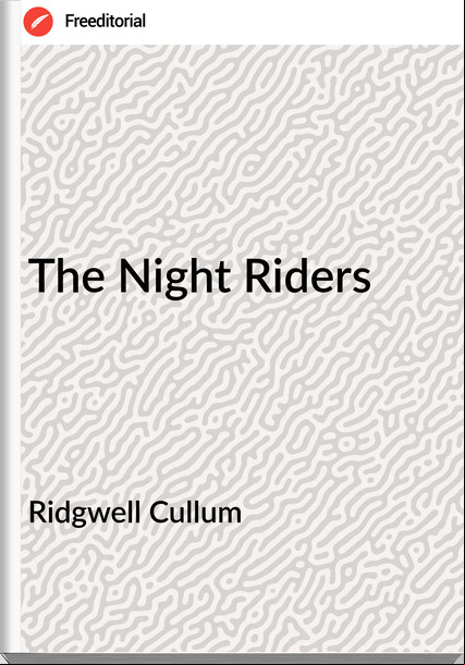 Ridgwell Cullum - The Night Riders