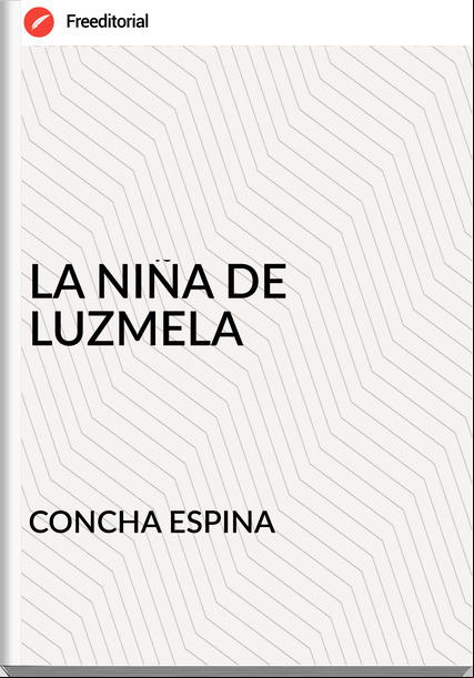 CONCHA ESPINA  - LA NIÑA DE LUZMELA
