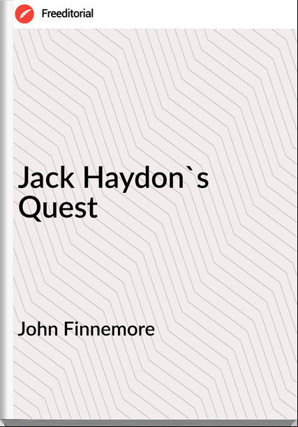 John Finnemore - Jack Haydon's Quest