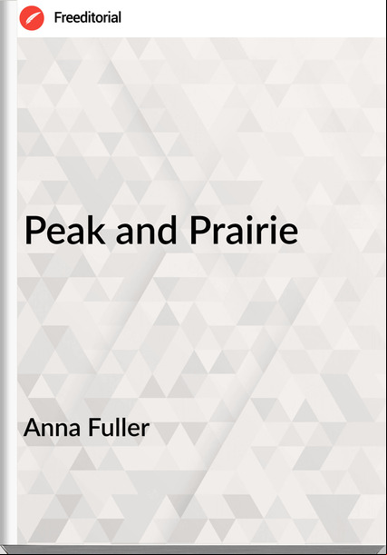 Anna Fuller - Peak and Prairie