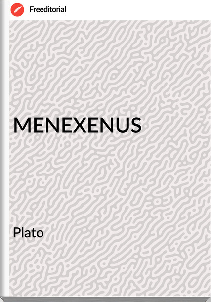  Plato - MENEXENUS