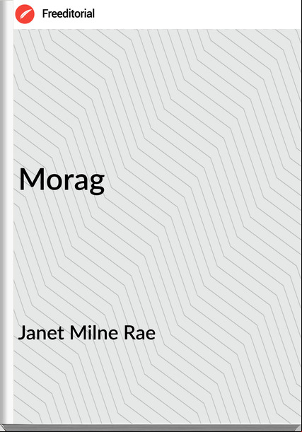 Janet Milne Rae - Morag