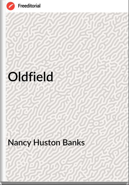 Nancy Huston Banks Oldfield