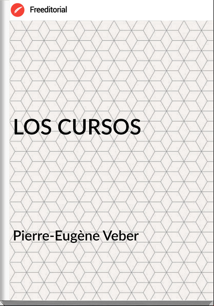 Pierre-Eugène Veber - LOS CURSOS