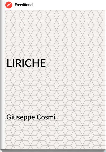 Giuseppe Cosmi - LIRICHE