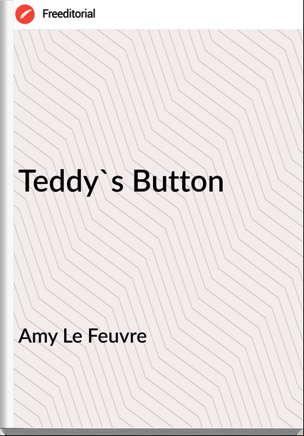 Amy Le Feuvre - Teddy's Button