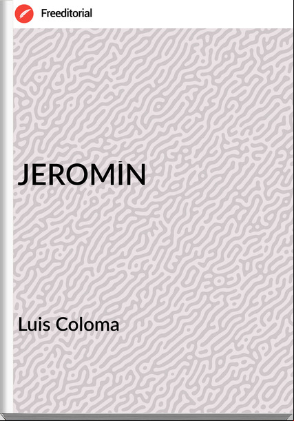 Luis Coloma JEROMÍN