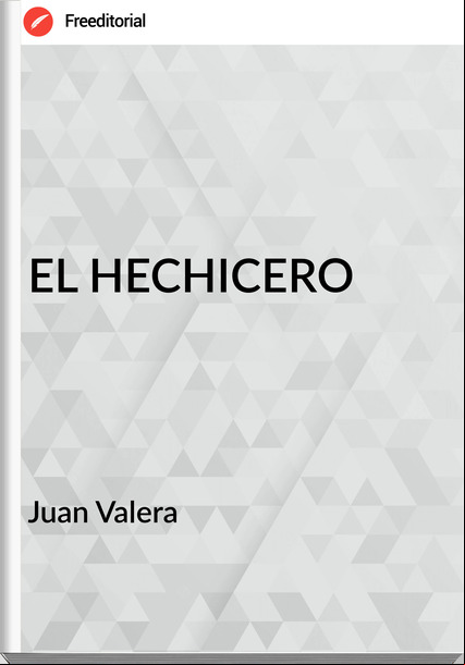 Juan Valera EL HECHICERO