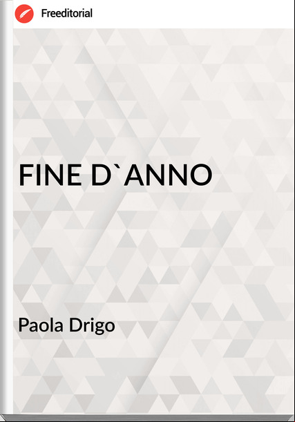 Paola Drigo - FINE D'ANNO