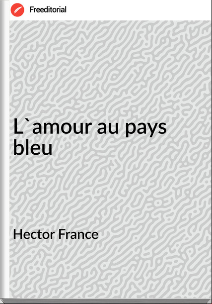Hector  - L'amour au pays bleu