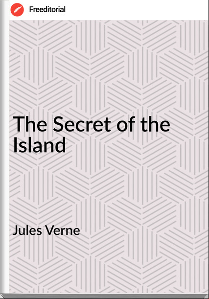  Jules Verne - The Secret of the Island