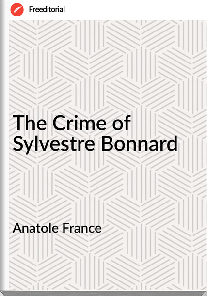 Anatole   - The Crime of Sylvestre Bonnard