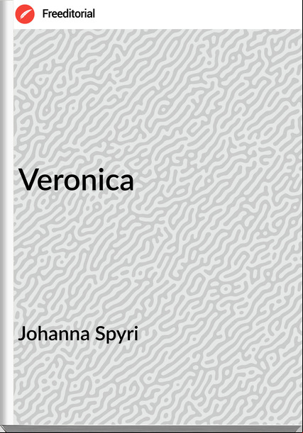 Johanna Spyri  - Veronica