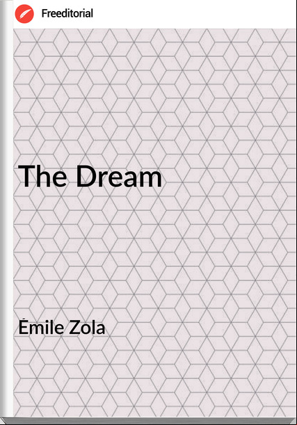 Émile Zola  - The Dream