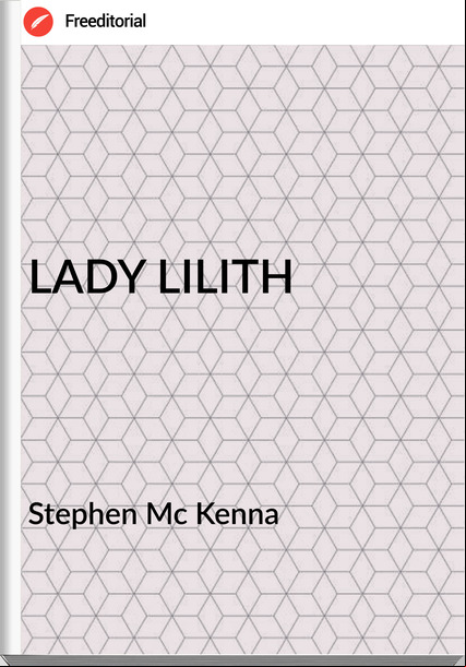 Stephen Mc Kenna - LADY LILITH