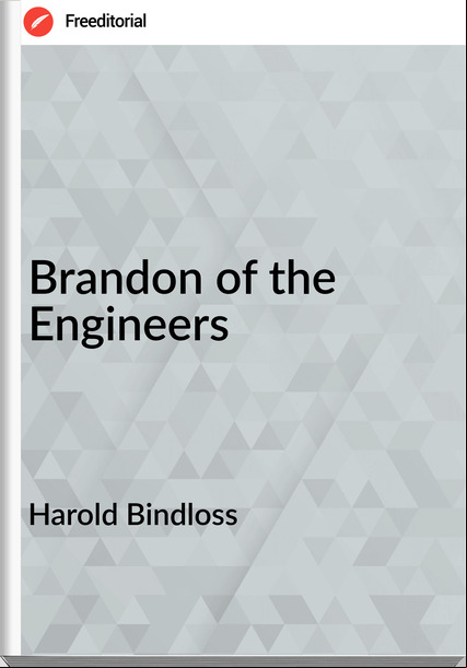 Harold Bindloss Brandon of the Engineers