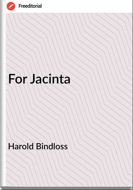 Harold Bindloss For Jacinta