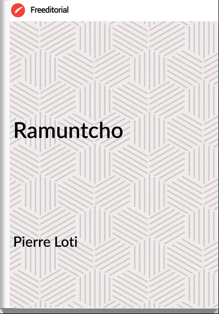 Pierre Loti Ramuntcho
