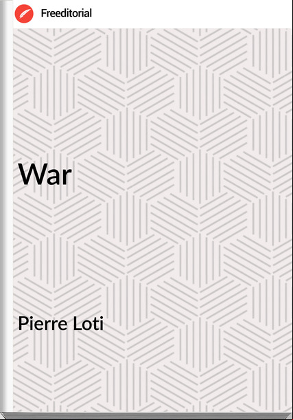 Pierre Loti War
