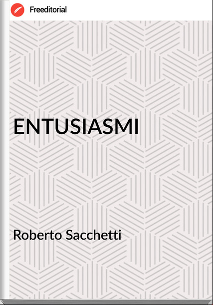 Roberto Sacchetti - ENTUSIASMI