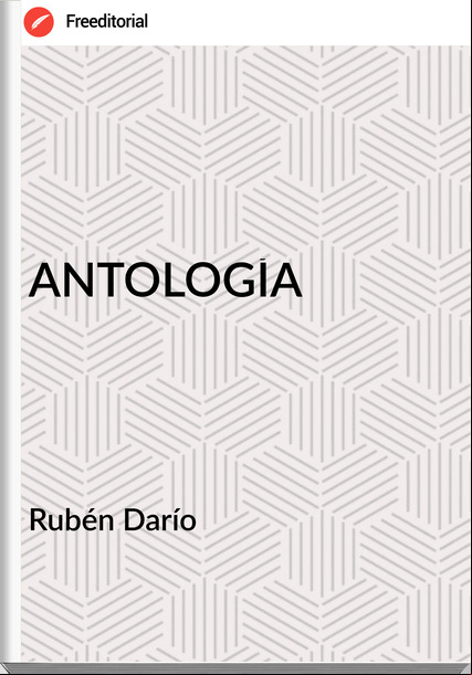 Rubén Darío ANTOLOGÍA