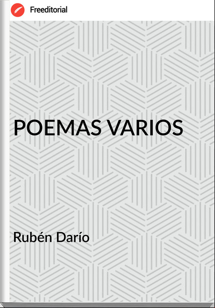 Rubén Darío POEMAS VARIOS