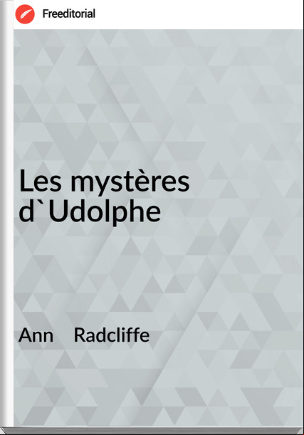 Ann    Radcliffe - Les mystères d'Udolphe