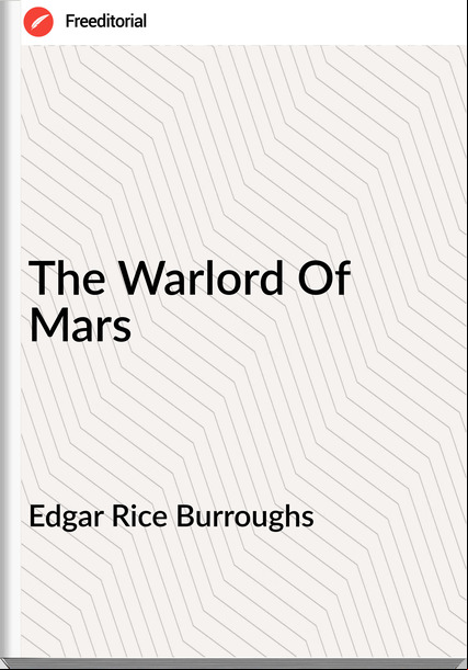Edgar Rice Burroughs The Warlord Of Mars