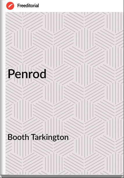 Booth Tarkington - Penrod