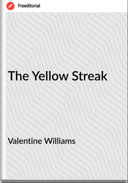 Valentine Williams - The Yellow Streak