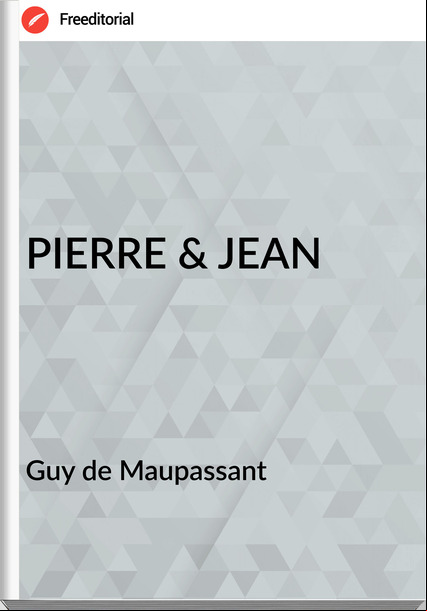  Guy de Mauant - PIERRE & JEAN