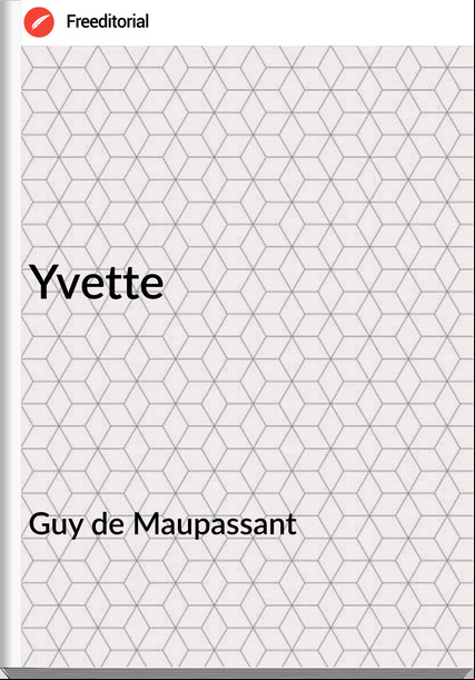  Guy de Mauant - Yvette