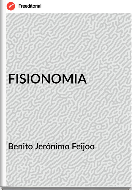 Benito Jerónimo Feijoo FISIONOMÍA