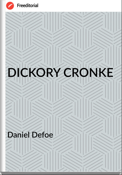  Daniel Defoe - DICKORY CRONKE