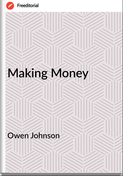 Owen Johnson - Making Money