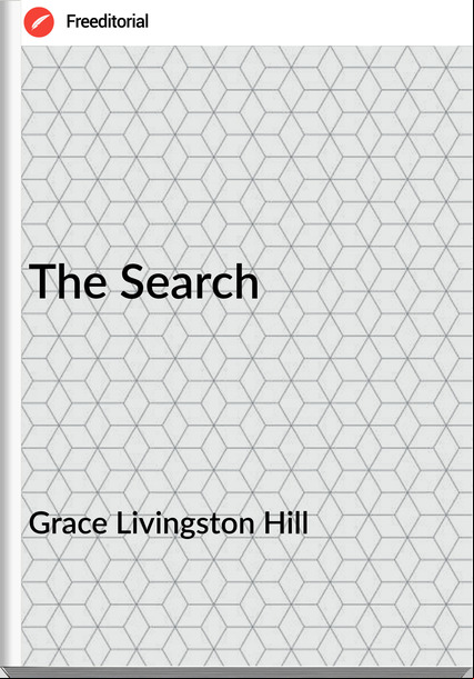 Grace Livingston Hill The Search