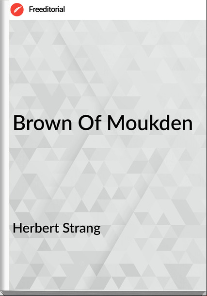 Herbert Strang - Brown Of Moukden