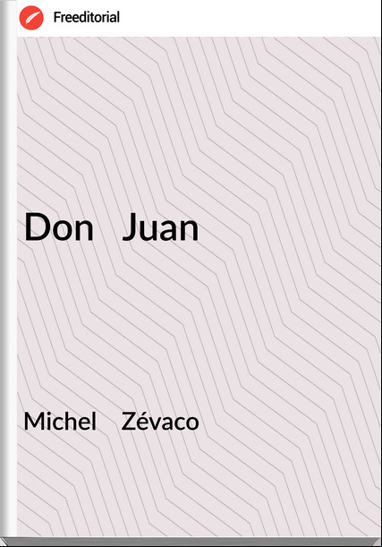 Michel Zévaco Don Juan