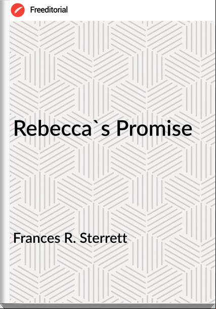 s R. Sterrett  - Rebecca's Promise